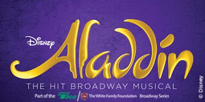 Disney Aladdin The Hit Broadway Musical @ Providence Performing Arts Center